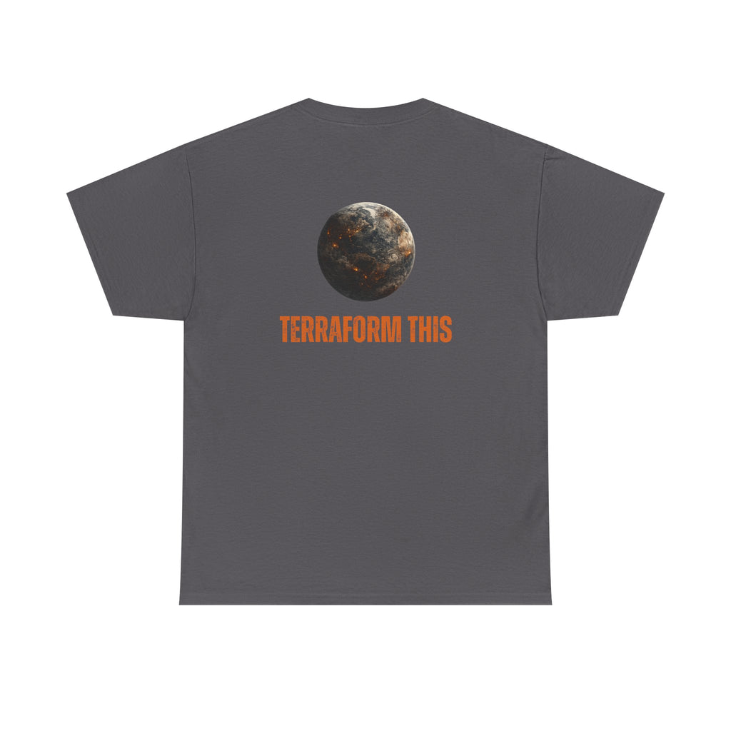 Why Mars? Terraform This Tee — Sass & Sarcasm