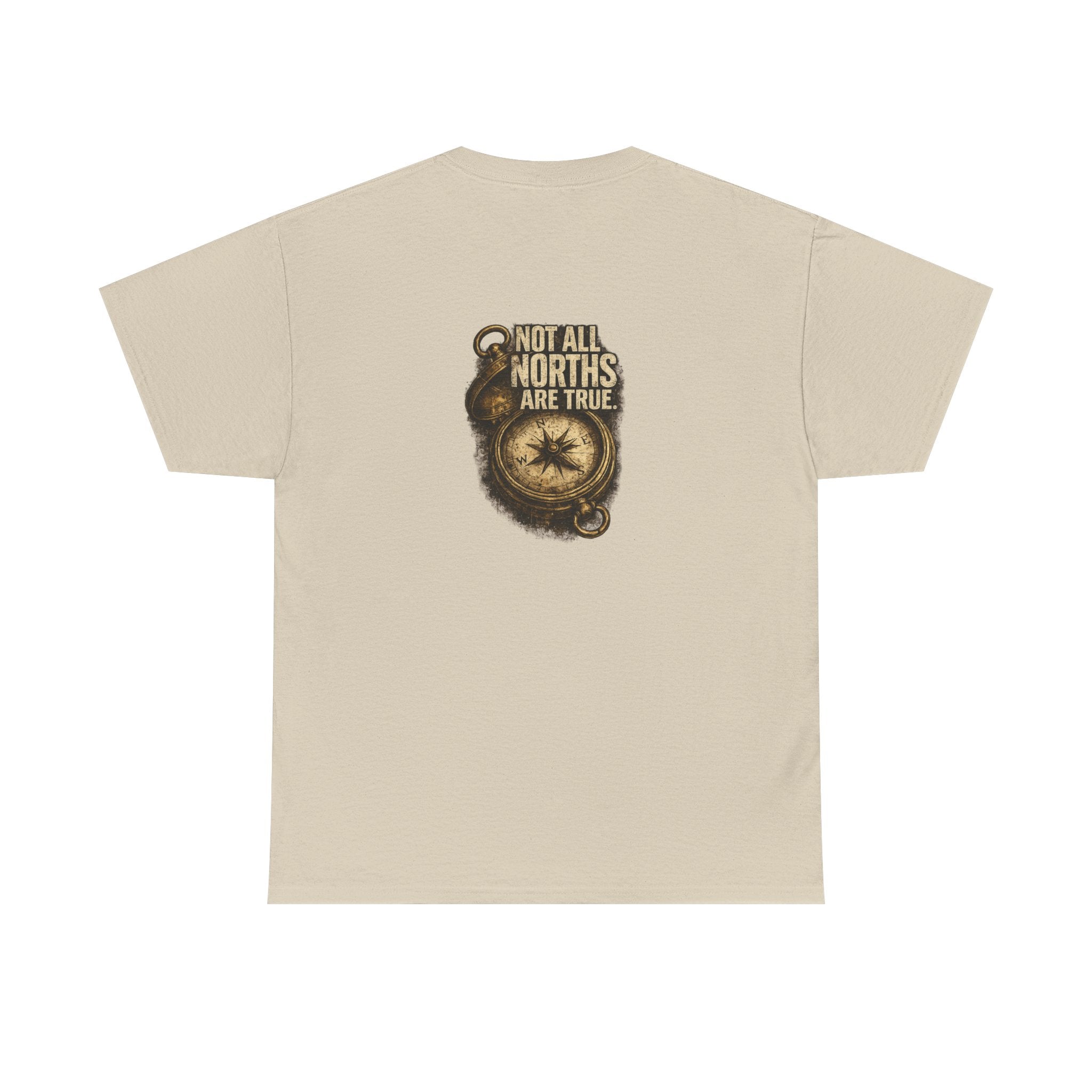 The back of the Not All Norths Are True T-shirt in Sand, featuring distressed "NOT ALL NORTHS ARE TRUE" text over a vintage compass graphic by RIOTTEES.