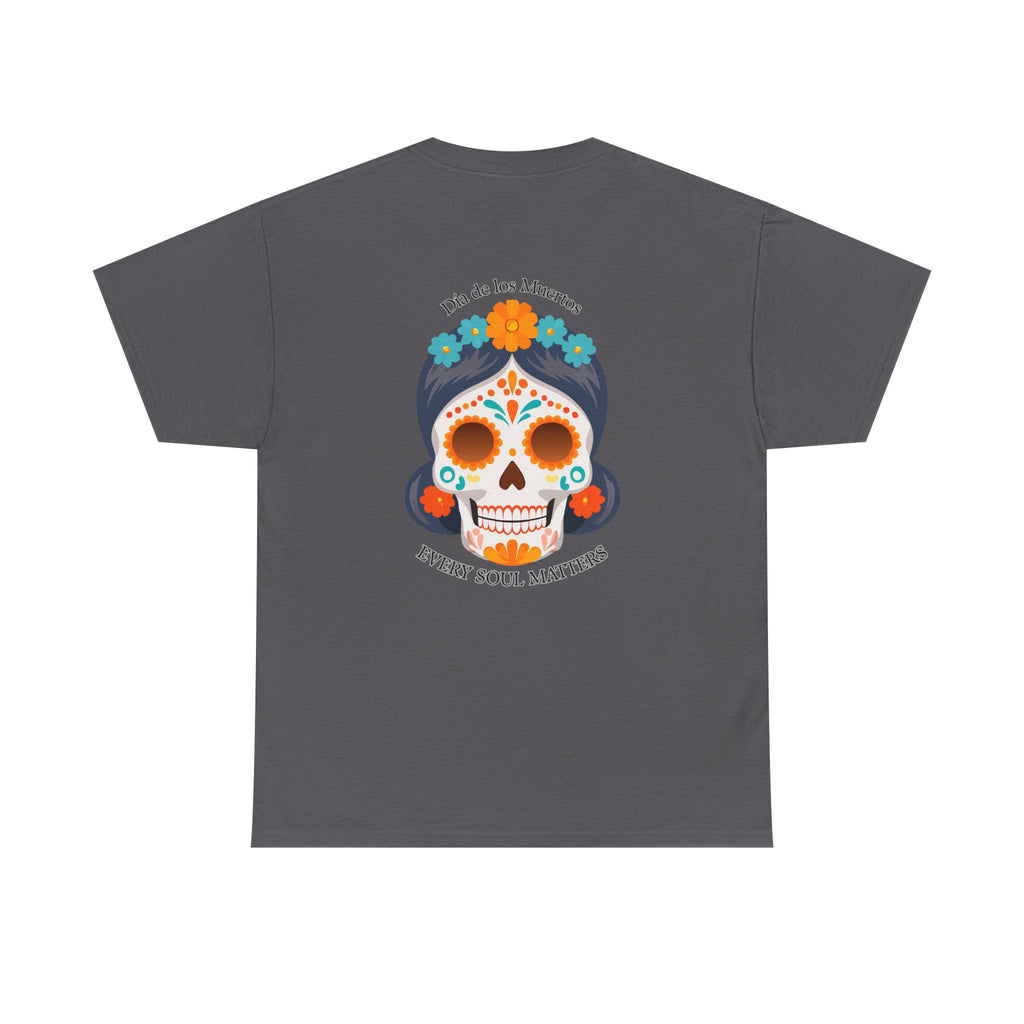 Every Soul Matters Día de los Muertos Mexican Calavera Tee (BACK PRINT ONLY) - Culture Cult