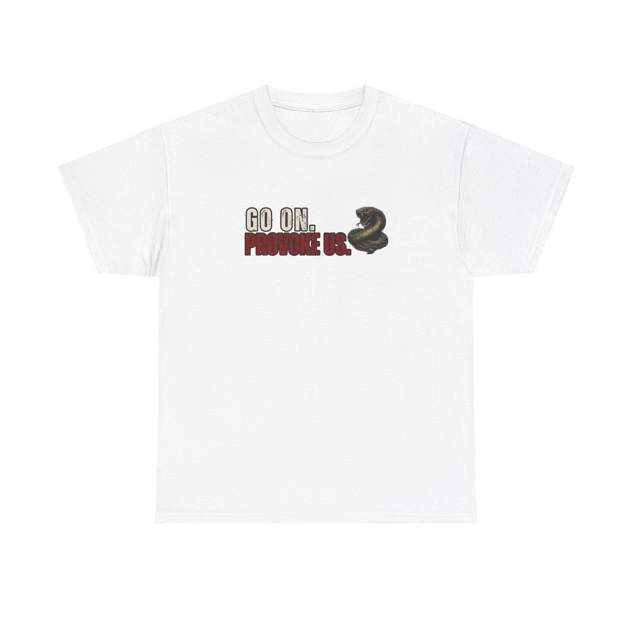 Go On. Provoke Us. Tee - Union Member