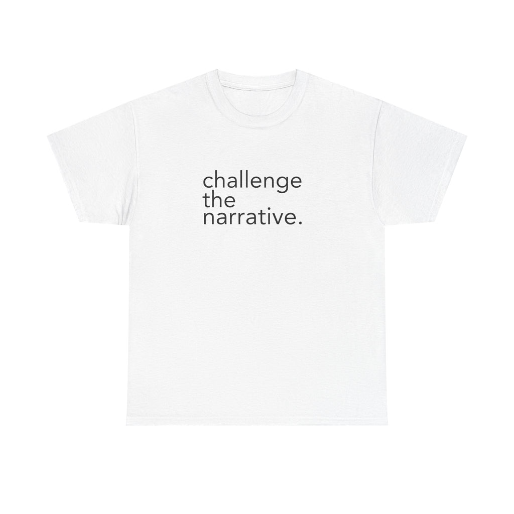 Challenge the Narrative Tee (Black Print) — Protest & Peace