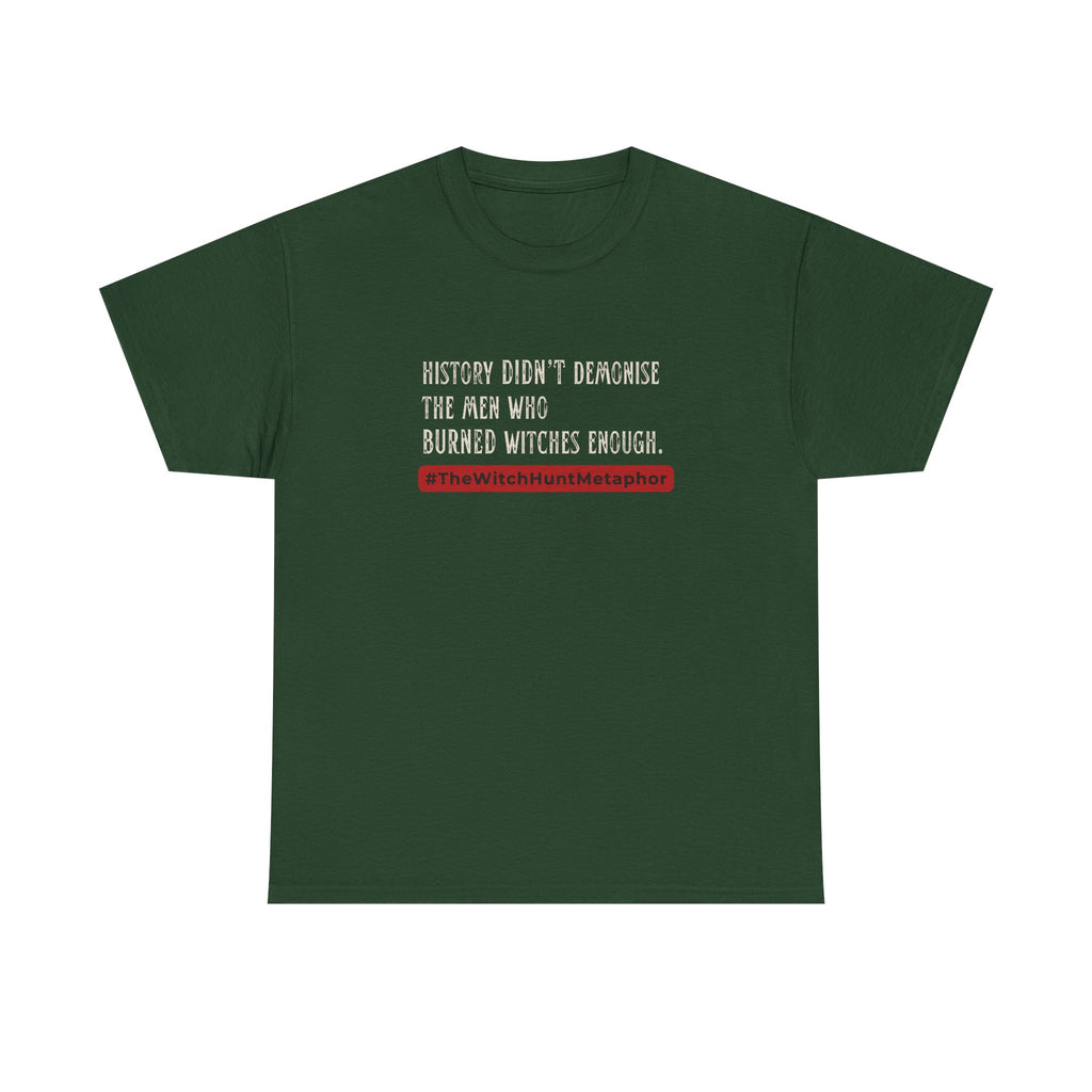 The  Witch Hunt Metaphor Tee - Politics & Power
