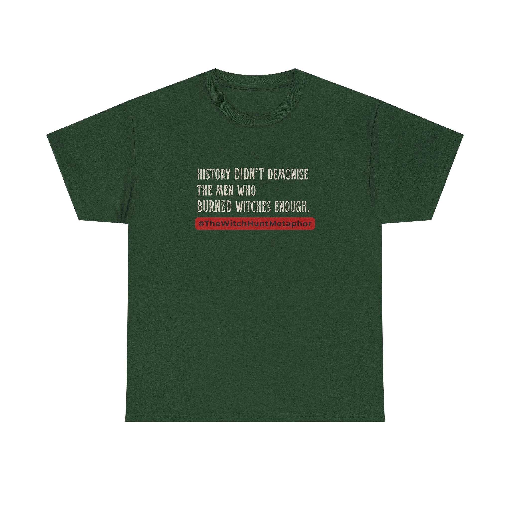 The  Witch Hunt Metaphor Tee - Politics & Power