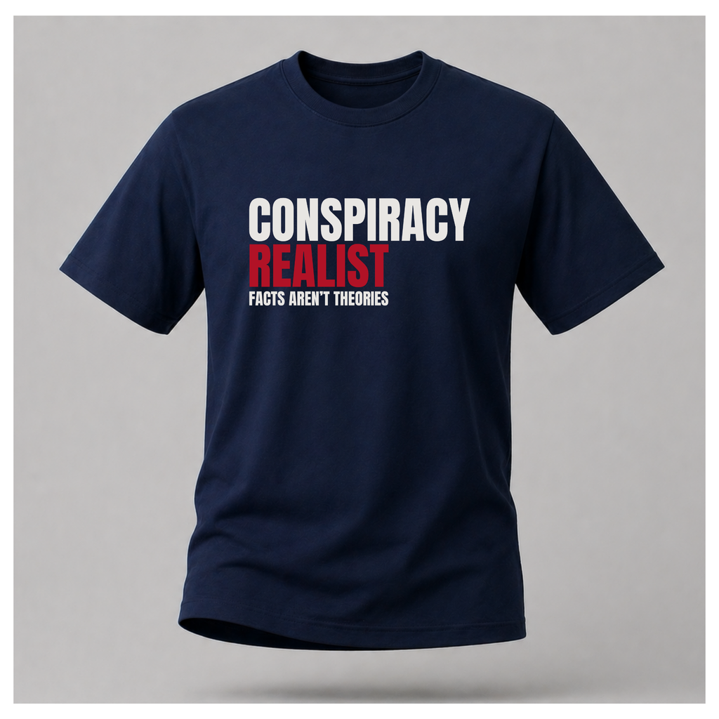 Conspiracy Realist Tee — Sassy & Sarcasm