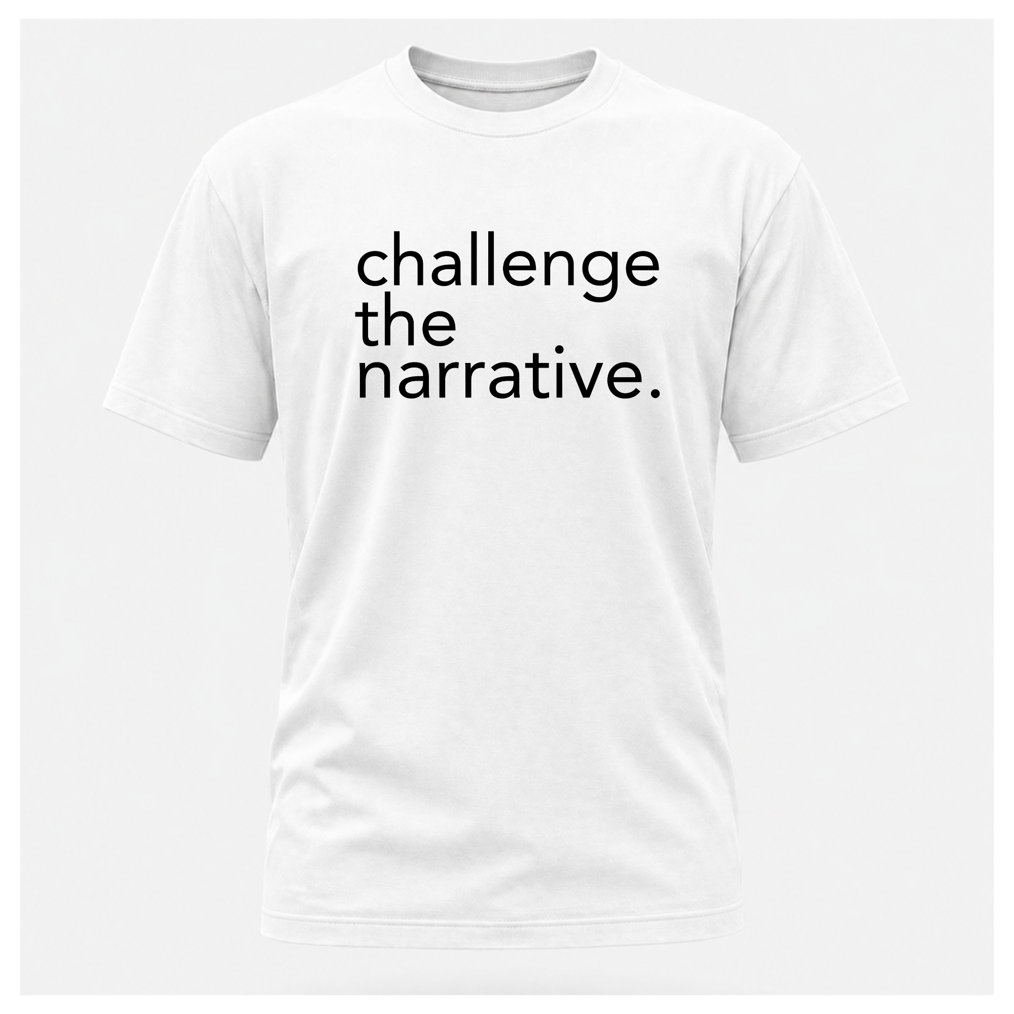Challenge the Narrative Tee (Black Print) — Protest & Peace