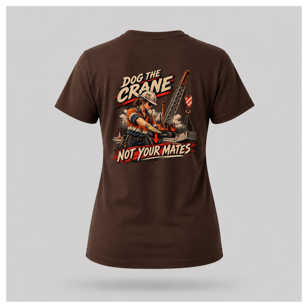 Female form floating chocolate brown Dog the Crane Not Your Mates T-shirt, back view, featuring a female dogman signalling a crane and Hands Off the CFMEU hard-hat sticker, by RIOTTEES.