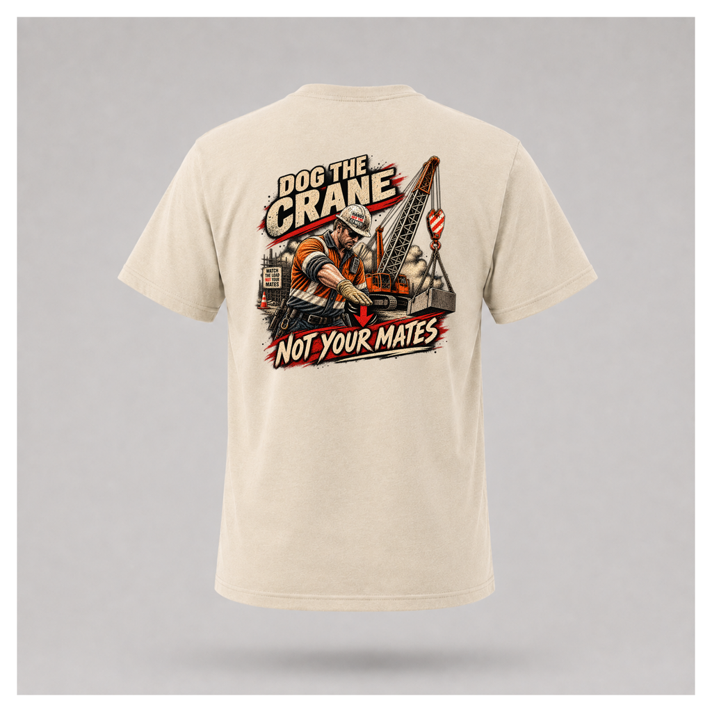 Sand floating men's T-shirt, back view, with large Dog the Crane Not Your Mates construction graphic featuring a dogman, crane and suspended load, by RIOTTEES.