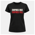 All Empires Rise and Fall Tee - Politics & Power