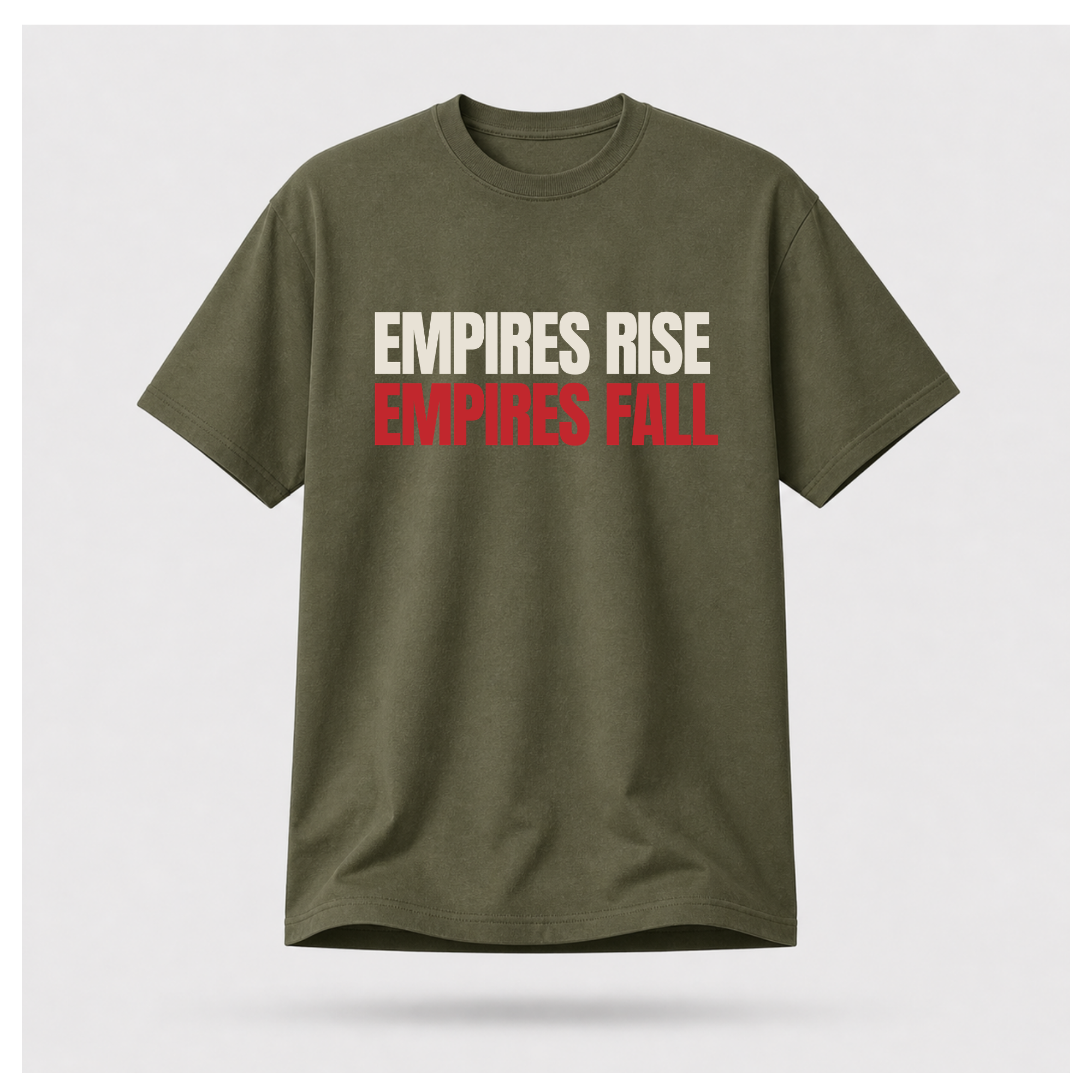 All Empires Rise and Fall Tee - Politics & Power