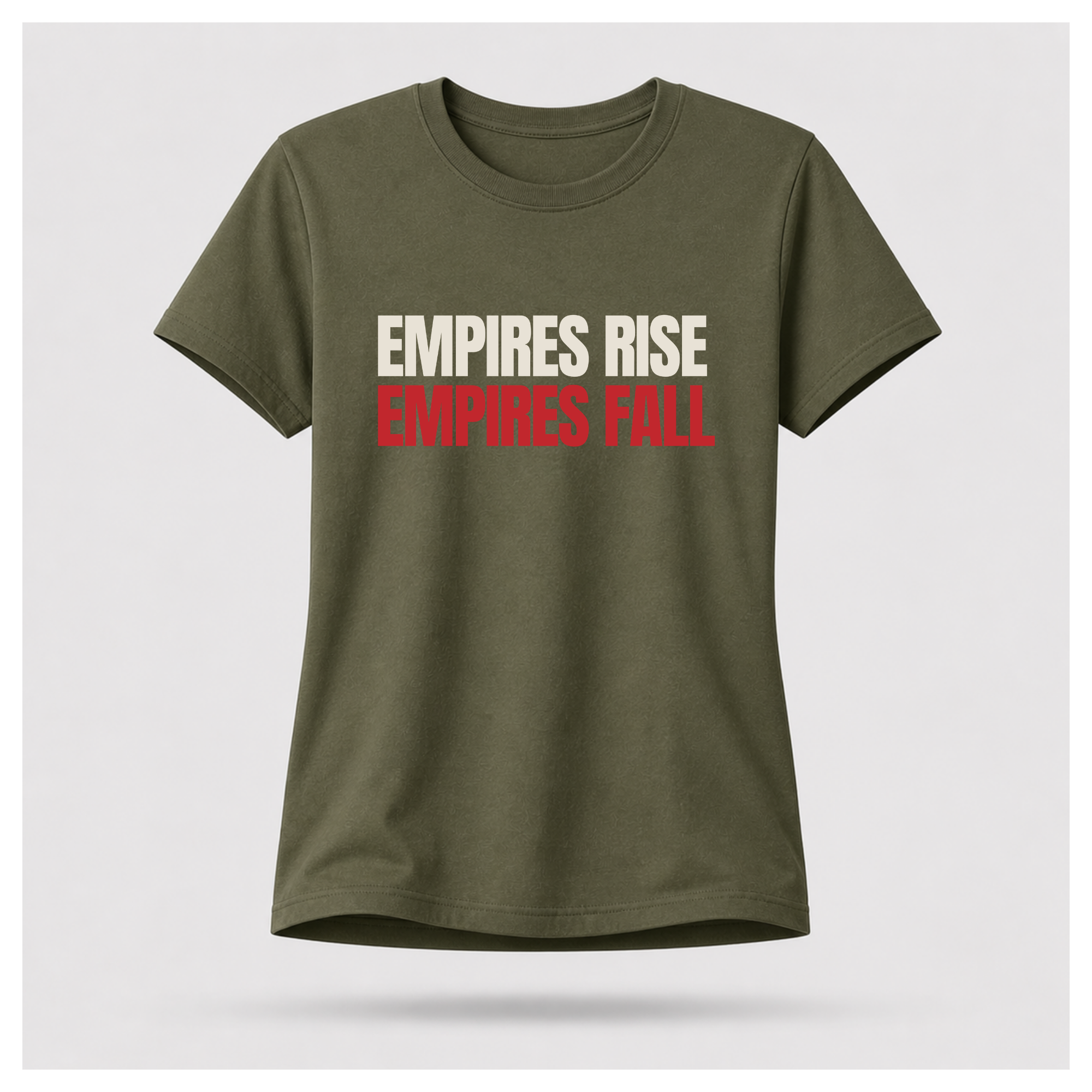 All Empires Rise and Fall Tee - Politics & Power