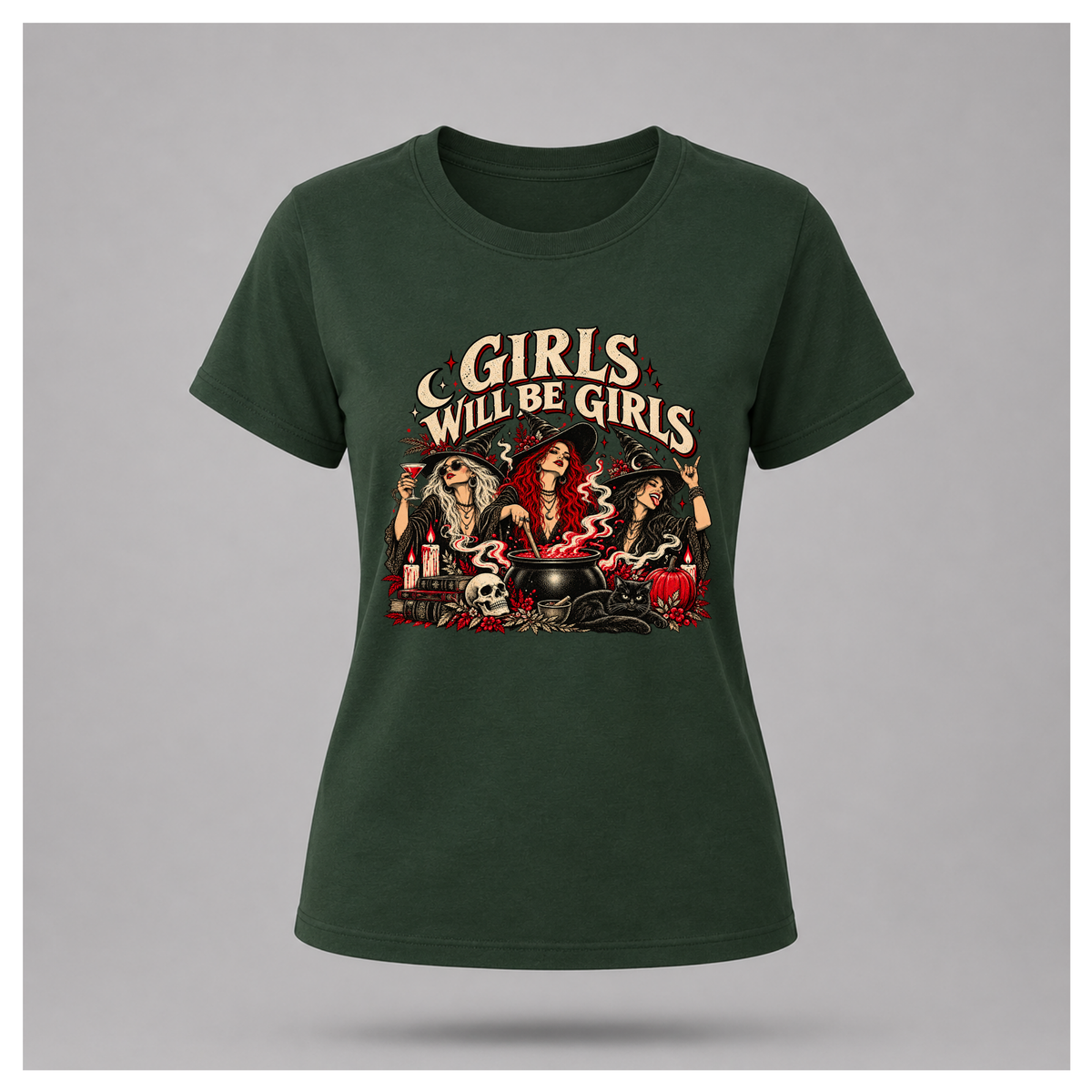 Girls Will Be Girls Tee in forest green, floating female T-shirt mockup featuring a gothic witch coven illustration with red and cream details.