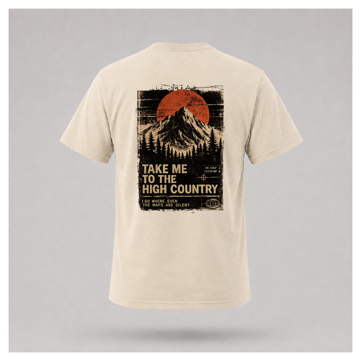 Sand male form floating tee, back view, featuring the Go Where The Maps Are Silent mountain design with “Take Me To The High Country” and “I Go Where, Even The Maps Are Silent” text by RIOTTEES.