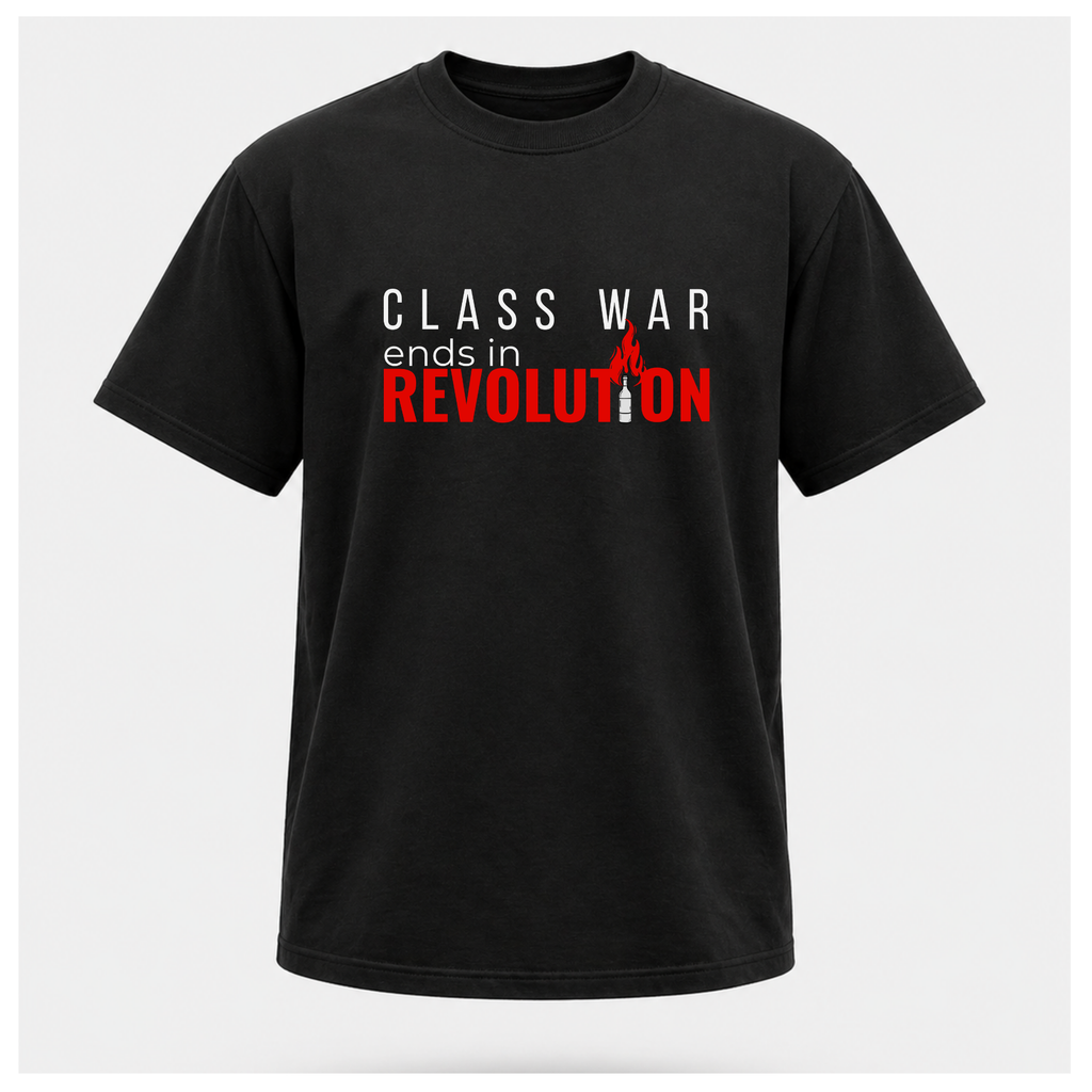 Class War Ends In Revolution Tee — Protest & Peace