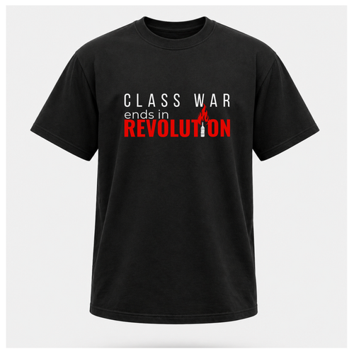 Class War Ends In Revolution Tee — Protest & Peace