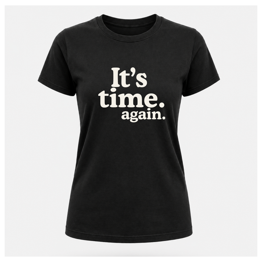 It's time. again. Tee (Off White Print) – Politics & Power