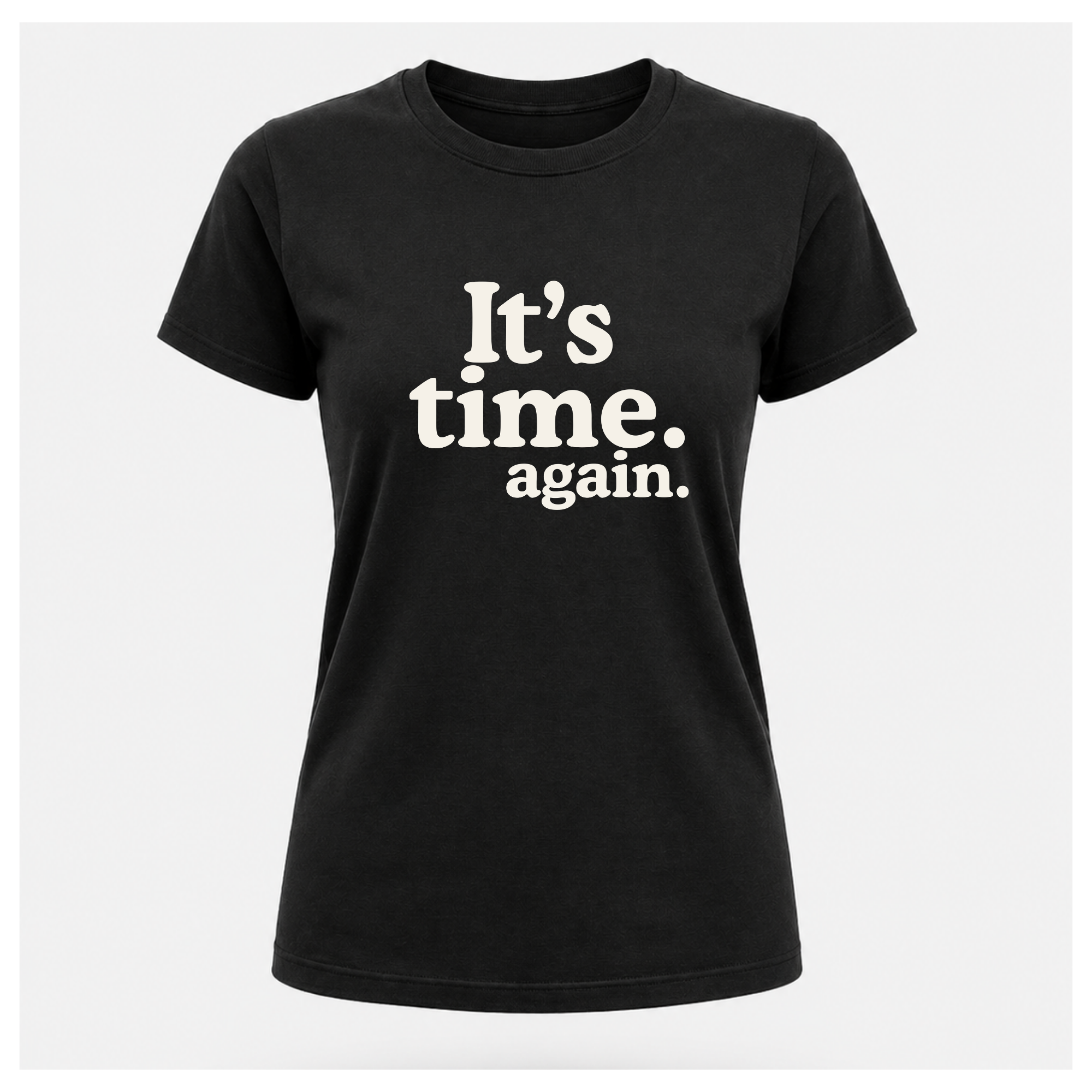 It's time. again. Tee (Off White Print) – Politics & Power