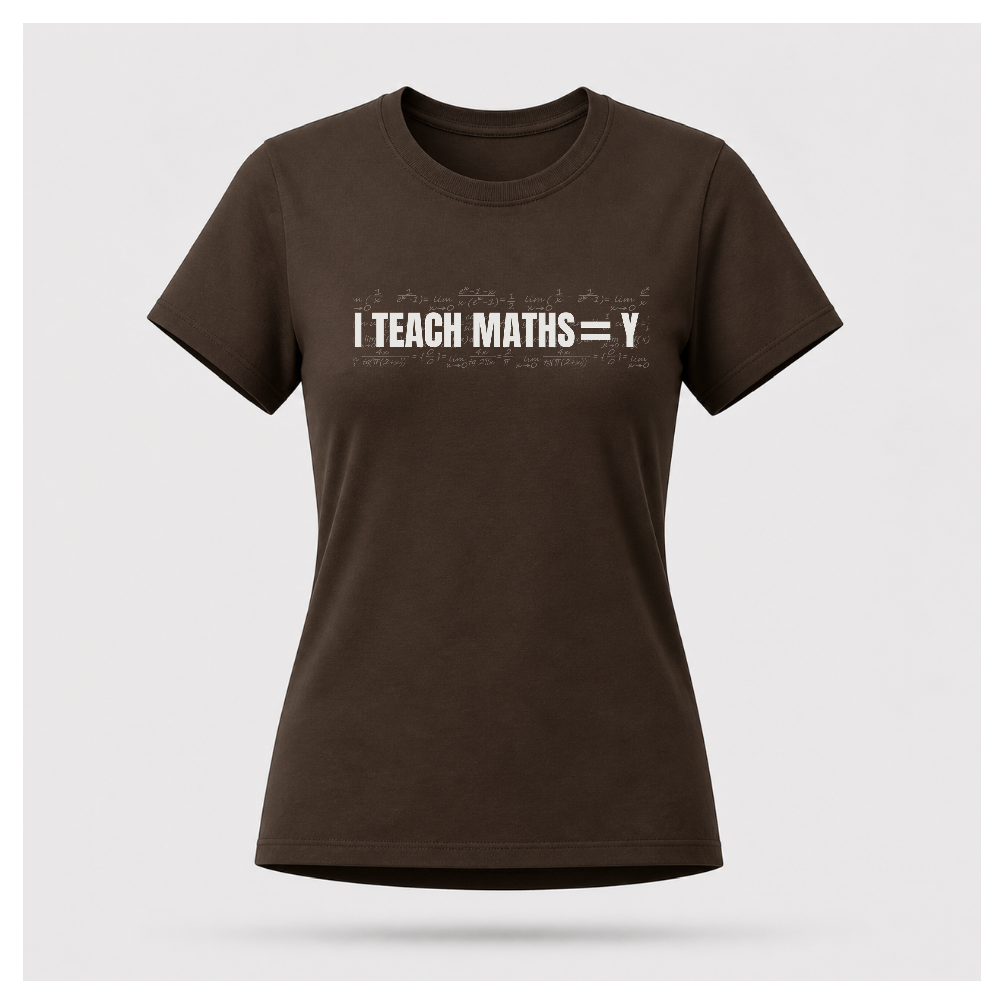 I Teach Maths = Y Tee — Work Wear | Sass & Sarcasm