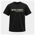 Never Forget Remembrance Day 1975 Tee – Politics & Power