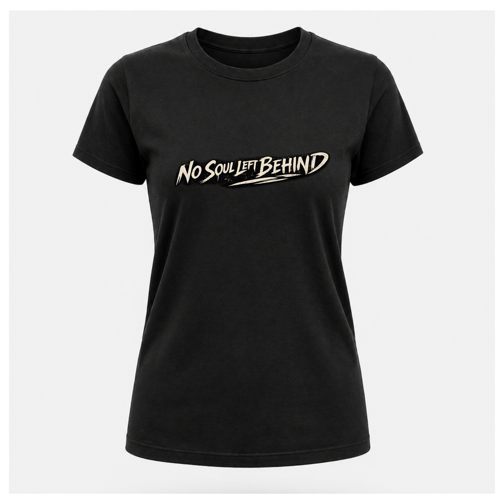 Floating women's t-shirt in black featuring the distressed "No Soul Left Behind" script graphic printed boldly across the chest, by RIOTTEES.