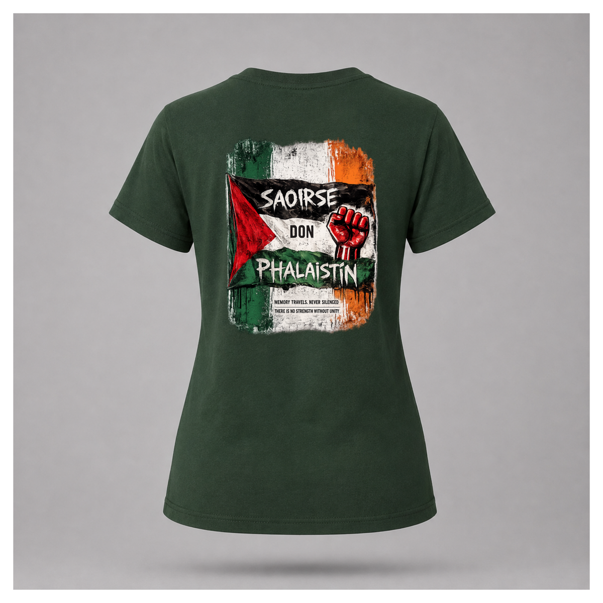 Female model wearing a forest green Saoirse don Phalaistín T-shirt, back view, with large distressed Irish and Palestinian flag artwork and red raised fist.