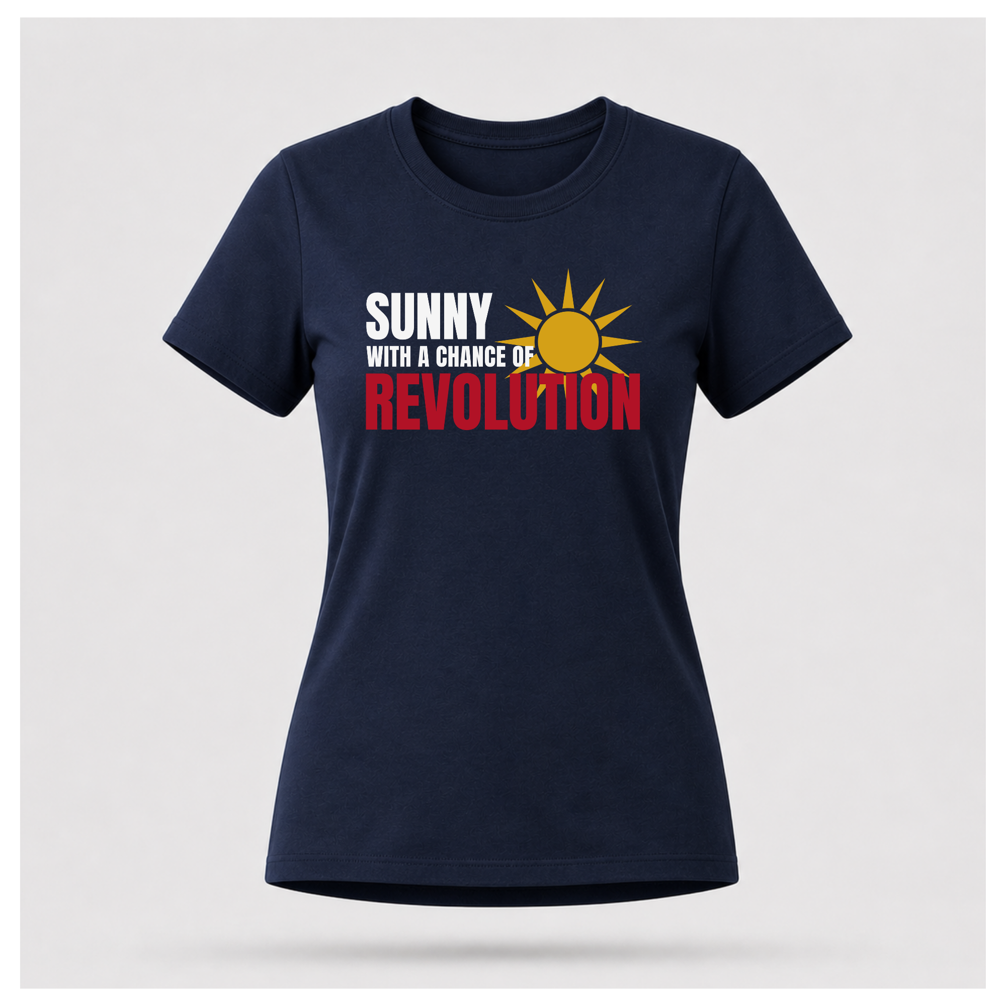 Sunny With A Chance Revolution Tee — Protest & Peace | Sass & Sarcasm