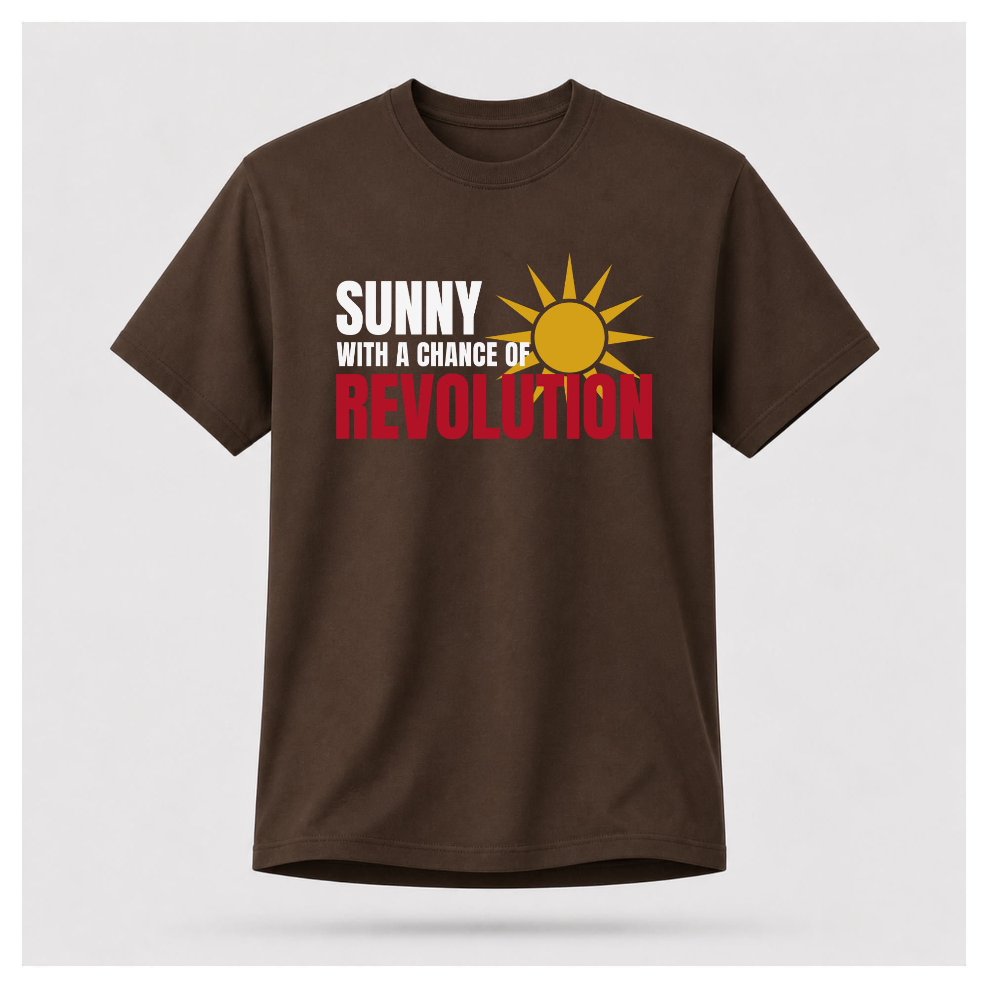 Sunny With A Chance Revolution Tee — Protest & Peace | Sass & Sarcasm