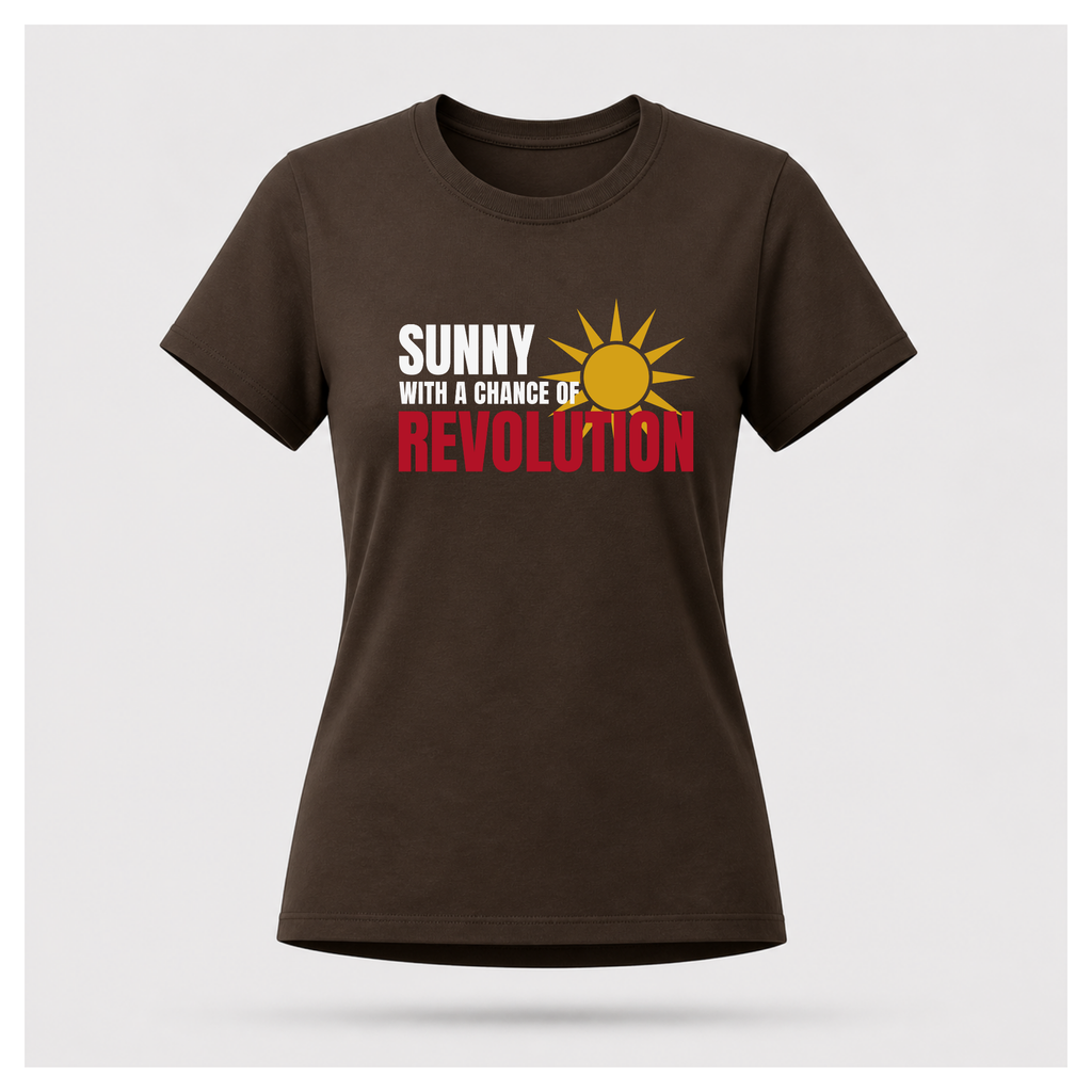 Sunny With A Chance Revolution Tee — Protest & Peace | Sass & Sarcasm