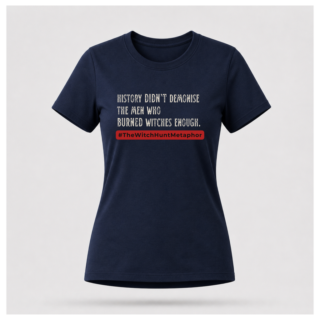 The  Witch Hunt Metaphor Tee - Politics & Power