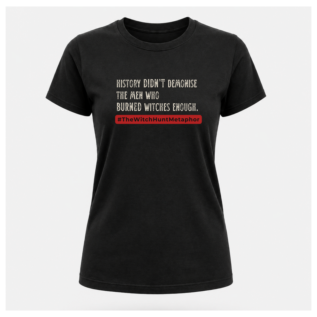 The  Witch Hunt Metaphor Tee - Politics & Power