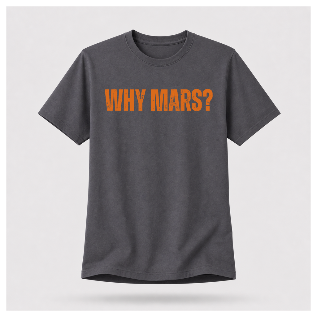 Why Mars? Terraform This Tee — Sass & Sarcasm